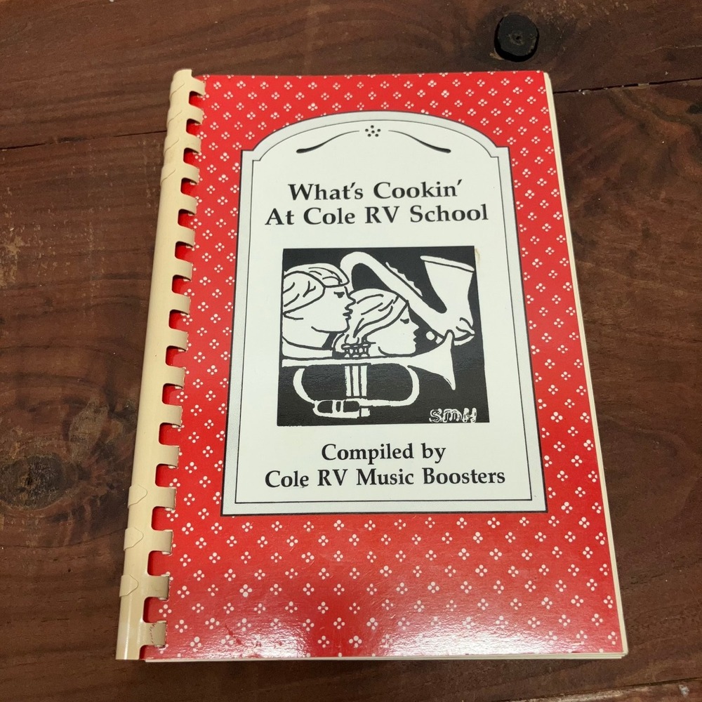 What's Cookin' At Cole RV School 1995-96 Cookbook Music Boosters Spiral Bound